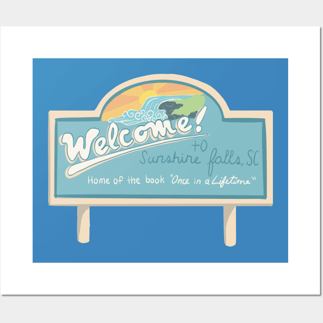 Welcome To Sunshine Falls Wall Art by danyellysdoodles